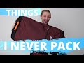 WHAT YOU SHOULD NEVER PACK // 10 things I NEVER pack- and neither should you