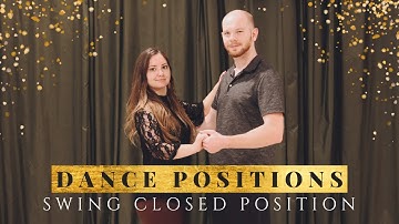 DANCE POSITION // Swing Closed Position // How to get into the Closed Position for Swing Dancing