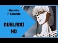 Shurato episódio 7 l Anime Shurato Dublado Primeira Temporada HD Pt BR