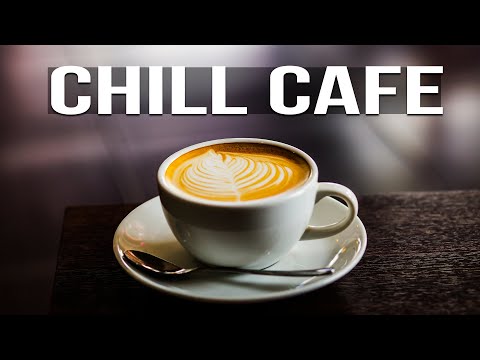 Chill Jazz Cafe - Relaxing Jazz Music - Background Chill Out Music for Relax, Study, Work