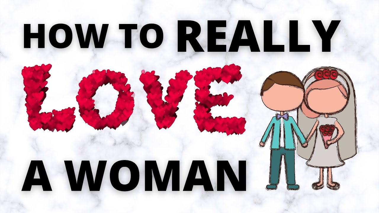 How To Really Love a Woman | Dr. Doug Weiss - YouTube