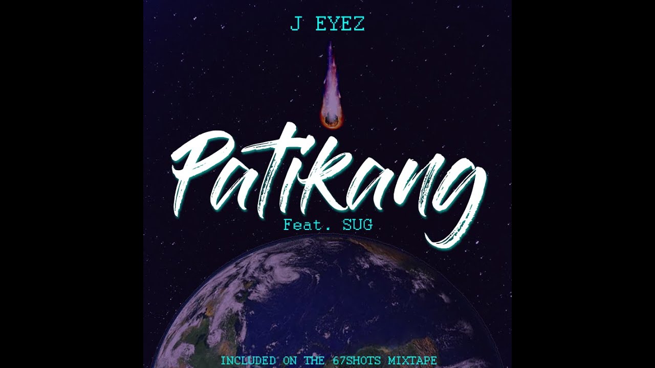 J Eyez feat. SUG - PATIKANG Official lyric video (Prod by Zjhep)
