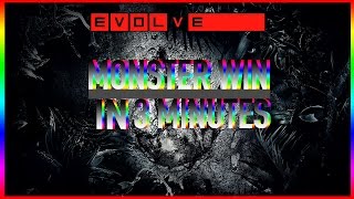 CRAZY MONSTER WIN IN 3 MINUTES!!  (Evolve Stage 2)