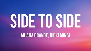 Side To Side - Ariana Grande, Nicki Minaj Lyric Version 🔥