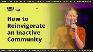 How to Reinvigorate an Inactive Community | Paz Pisarski by CMX 344 views 6 months ago 32 minutes