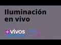 EN VIVO - Hablemos de ILUMINACIÓN