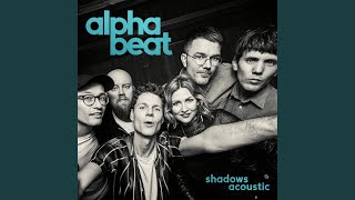 Video-Miniaturansicht von „Alphabeat - Shadows (Acoustic)“