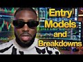 Entry Models and Trade Breakdowns.