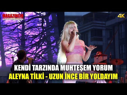 Aleyna Tilki - Uzun İnce Bir Yoldayım Muhteşem Yorum