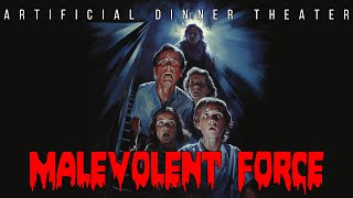 Malevolent Force (Chat GPT Horror Movie) | Artificial Dinner Theater