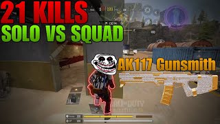 Solo Vs Squad 21 KILLS | AK117 Loadout + Gunsmith | Call Of Duty Mobile
