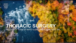 A Guided Tour of Mayo Clinic for Thoracic Surgery Residency Applicants