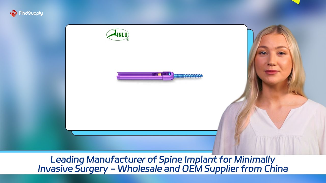 Leading Manufacturer of Spine Implant for Minimally Invasive Surgery - Wholesale and OEM Supplier fr