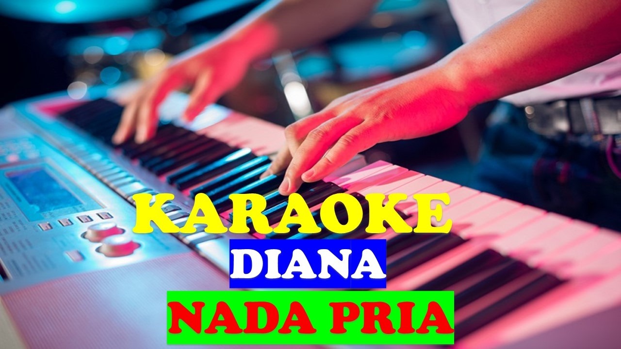 KARAOKE DIANA NADA PRIA