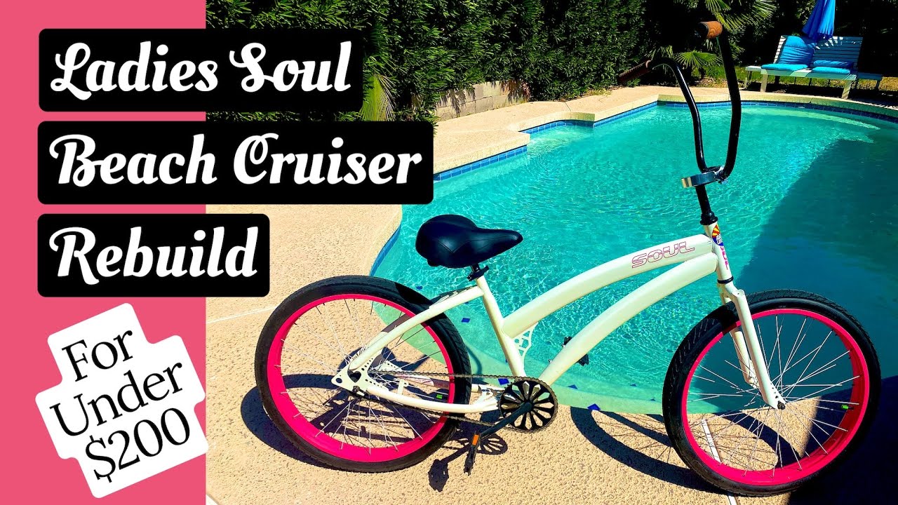 How to rebuild a Ladies Soul Beach Cruiser Bicycle into a custom