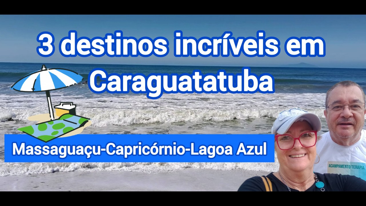 3 paraísos em Caraguatatuba: Massaguaçu,  Capricórnio e Lagoa Azul