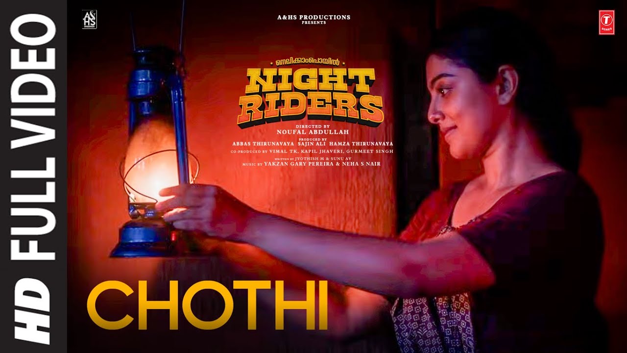 Chothi Video I Nellikkampoyil Night Riders | Mathew I Meenakshi | Yakzan Gary Pereira,Neha S. Nair