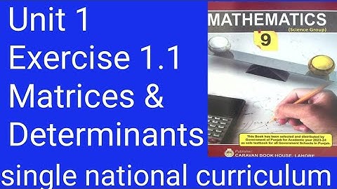class 9 math Unit exercise 1.1|| Matrices & Determinants|| science group
