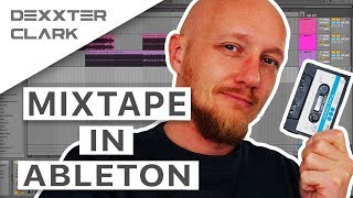 How to make a dj mixtape in Ableton Live // dj demo mashup screenshot 5