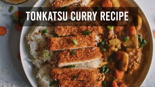 How To Make The CRISPIEST Homemade Tonkatsu Curry