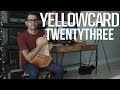 Yellowcard - Twentythree (Guitar Cover)