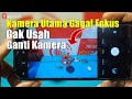 Cara Mengatasi Kamera Utama Gagal Fokus Tapi Mode Makcro Sangat Jernih Tanpa Ganti Kamera