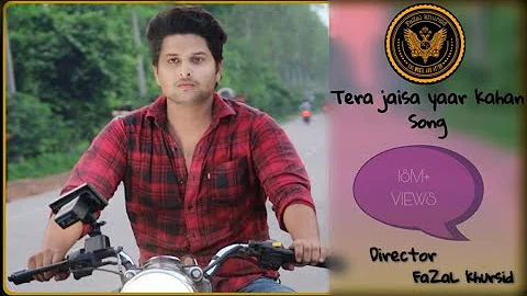Tera Jaisa Yaar Kahan: (Official) | Fazal khursid ...