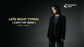 Late Night Typing – Can’t Hit Send – AI Pop EDM | Futuristic Hit 🎧