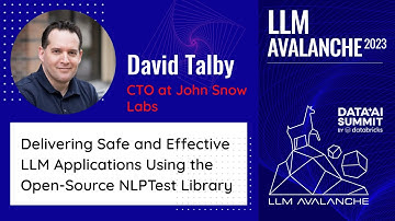 LLM Avalanche: David Talby · Delivering Safe and Effective LLM Applications Using the Open-Source...