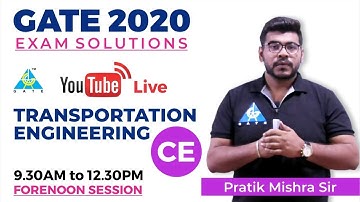 GATE 2020 | CIVIL ENGINEERING | TRANSPORTATION | FORENOON SESSION