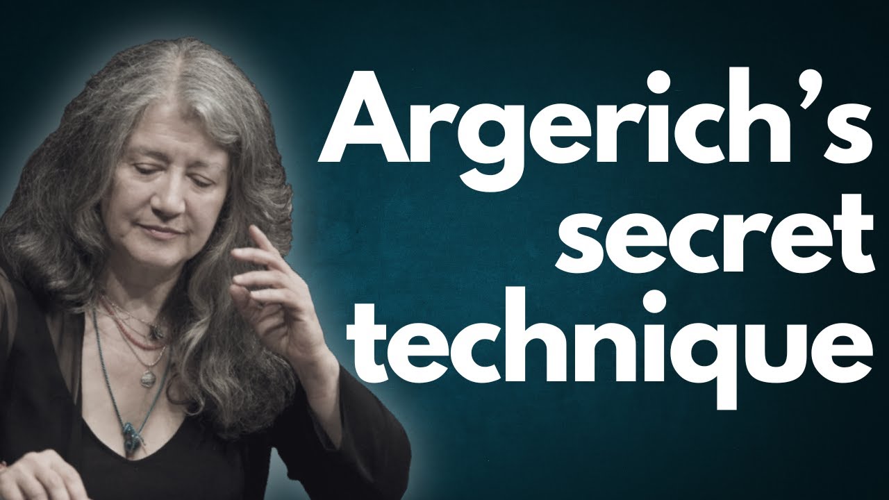 Martha Argerich's secret piano technique