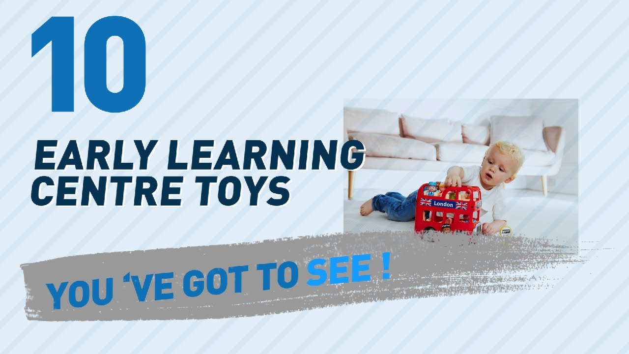 Early Learning Centre Toys, Uk Top 10 Collection // New & Popular 2017