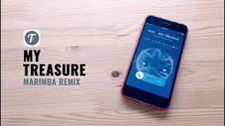 MY TREASURE Ringtone (Marimba Remix) | Ringtone MY TREASURE TREASURE Tribute | Download