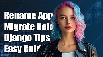 How to Rename a Django App and Migrate Data Between Apps Easily
