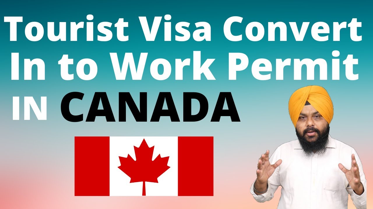 canada tourist visa work permit