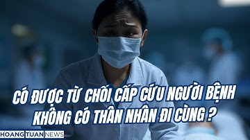 Có được từ chối cấp cứu khi bệnh nhân không có người thân?