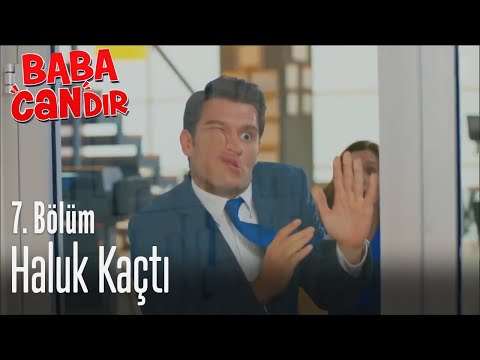 Haluk kaçtı - Baba Candır 7. Bölüm