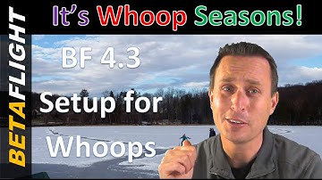 Betaflight 4.3 Setup for Whoops