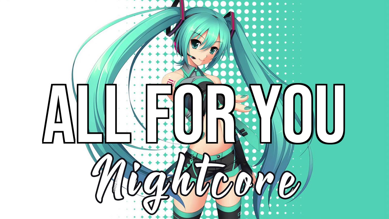(NIGHTCORE) All For You - Years & Years