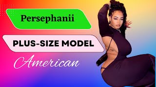 Persephanii Curvy & Plus Size Model | Biography  | Age | Height | Weight | Career and More
