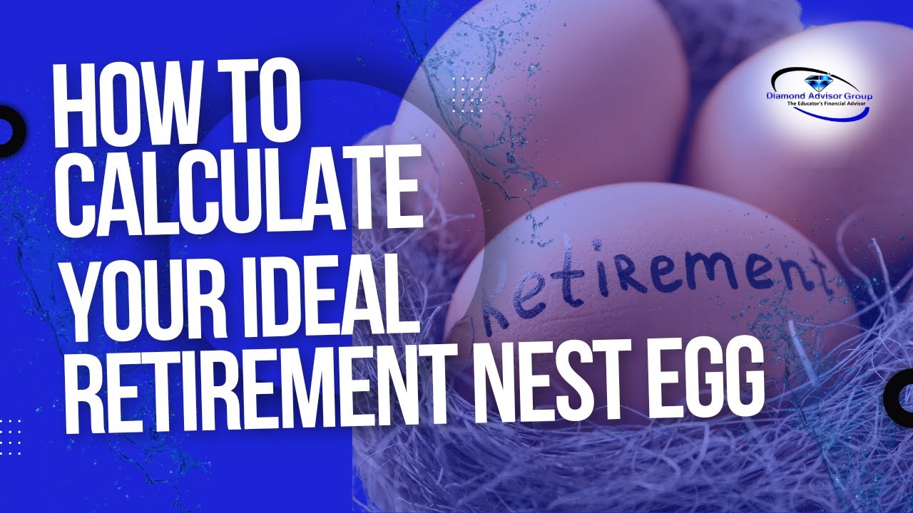 Your Ideal Retirement Nest Egg