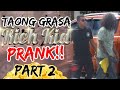 "Taong Grasa (Homeless) / Rich Kid" PRANK PART 2