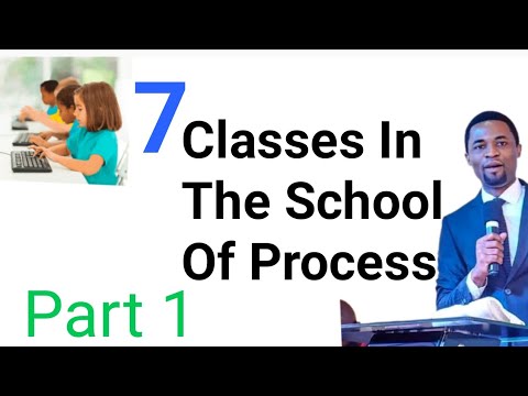 7 Classes In The School Of Process, by Apostle Micheal Orokpo - YouTube