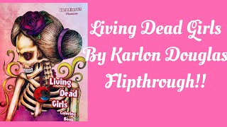 Living Dead Girls by Karlon Douglas flipthrough!