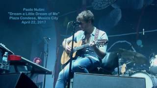 Paolo Nutini LIVE "Dream a Little Dream Of Me" (cover) Plaza Condesa, Mexico City