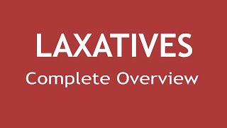 Laxatives (Complete Overview) | Dr. Shikha Parmar