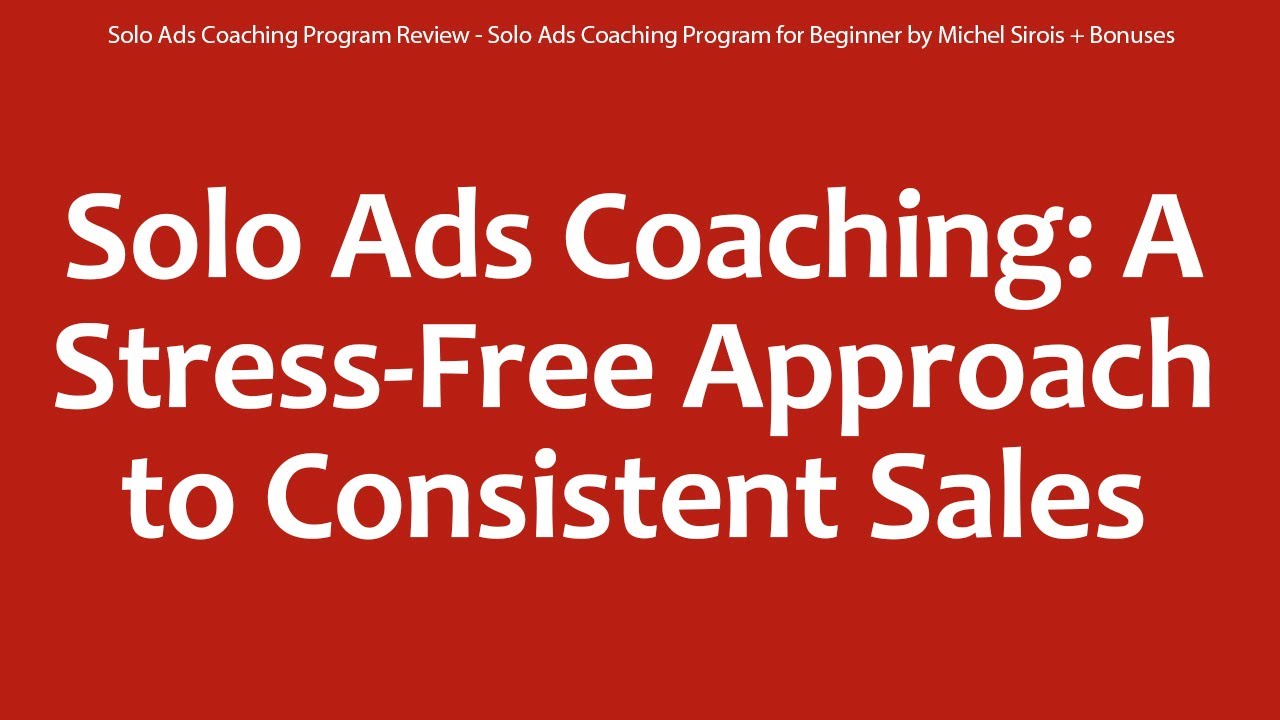 Solo ads coaching program review solo ads coaching program for