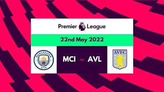 PL HIGHLIGHTS | Man City vs Aston Villa | All Goals \& Extended Highlights - 22\/05\/2022 HD