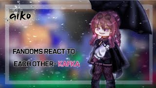 Fandoms react to each other || (1/8) || Honkai Star Rail - Kafka