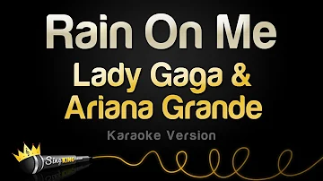 Lady Gaga & Ariana Grande - Rain On Me (Karaoke Version)